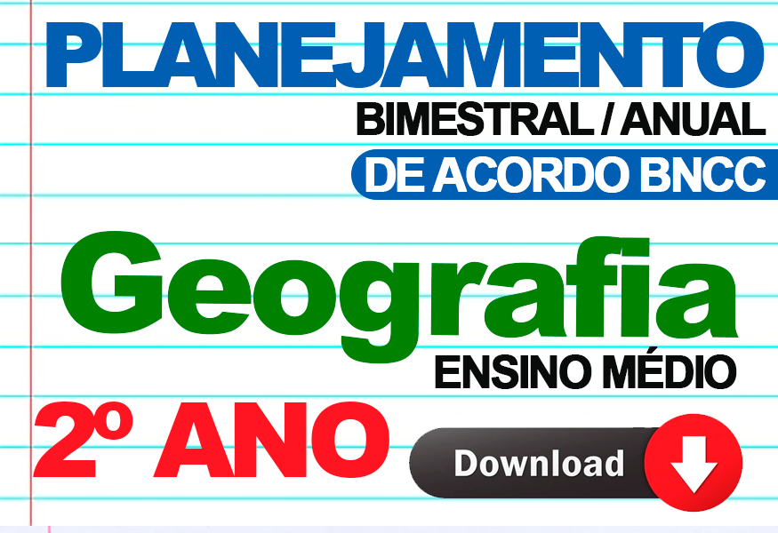 Planejamento Anual De Geografia 2º Ano Ensino Médio - NerdProfessor