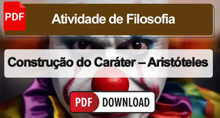 O Hábito e a construção do caráter – Aristóteles – Atividade PDF