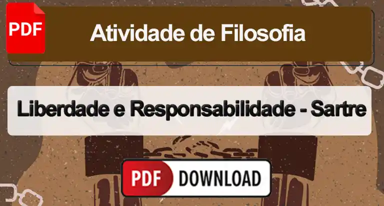 Você é livre e dono do seu destino – Jean-Paul Sartre – Atividade PDF